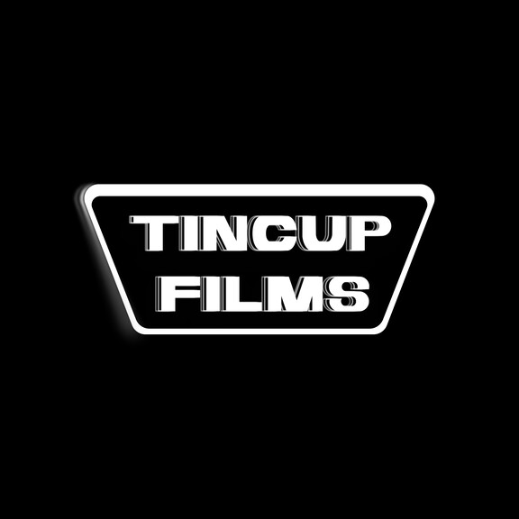 Tincup Films